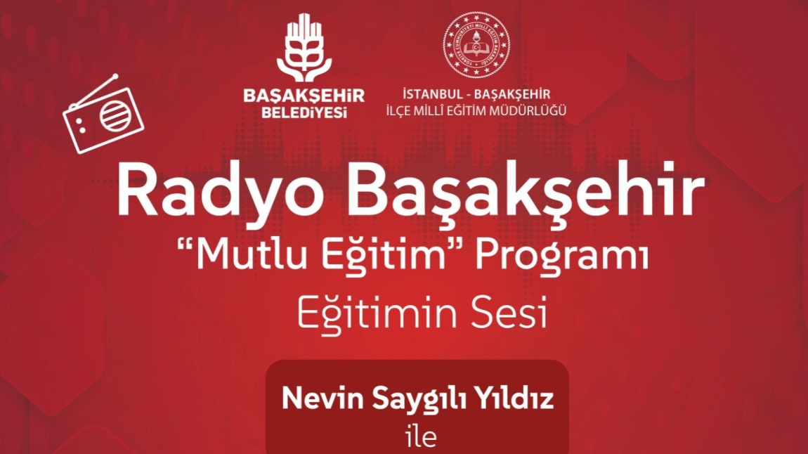 Radyo Başakşehir’de  Müdürlüğümüz ve Başakşehir Belediyesi İş Birliği